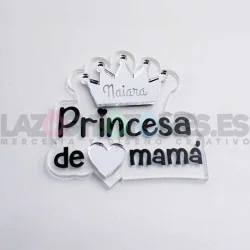 APLIQUE RESINA MOD. SOY LA PRINCESA DE PAPÁ, MAMÁ, TÍO, MADRINA, ETC 2