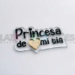 APLIQUE RESINA MOD.CORAZÓN LA PRINCESA DE PAPÁ, MAMÁ, TÍO, MADRINA, ETC 2