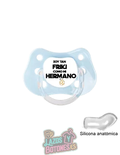 CHUPETE PERSONALIZADO - SOY TAN FRIKI COMO... - 0 a 6 meses