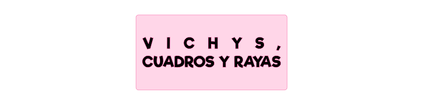 Vichy, Cuadros y Rayas
